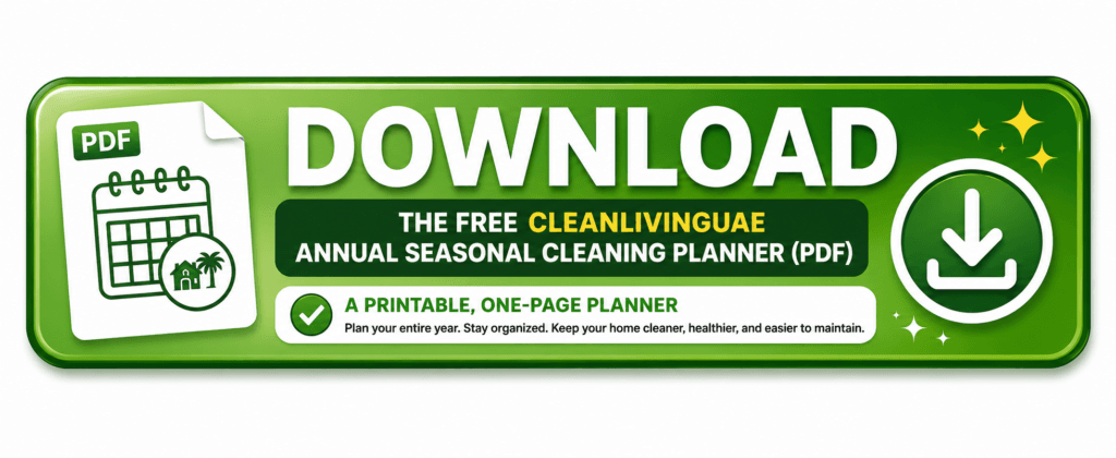 CleanLivingUAE-Annual-Seasonal-Cleaning-Plannerne-page version of the calendar above.